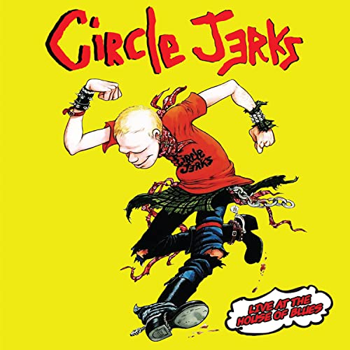 Circle Jerks/Live At The House Of Blues - Y@Amped Exclusive