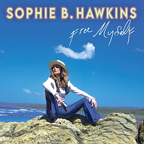 Sophie B. Hawkins/Free Myself