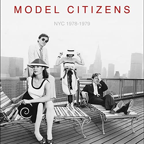 Model Citizens/NYC 1978-1979