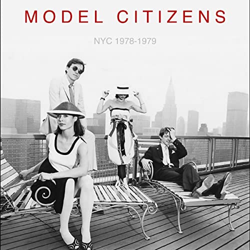 Model Citizens/Nyc 1978-1979