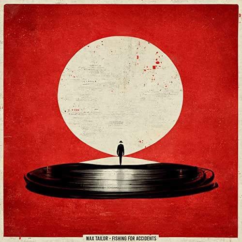 Wax Tailor/Fishing For Accidents
