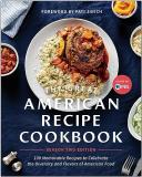 The Great American Recipe The Great American Recipe Cookbook Season 2 Editio 100 Memorable Recipes To Celebrate The Diversity 