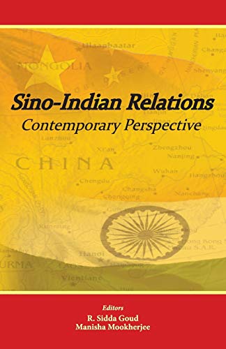 R. Sidda Goud/Sino-Indian Relations@ Contemporary Perspective