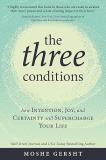 Moshe Gersht The Three Conditions How Intention Joy And Certainty Will Supercharg 