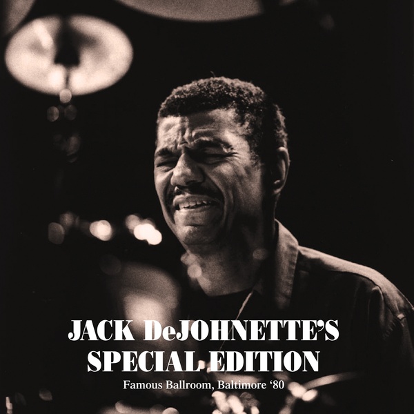 Jack Dejohnette's Special Edition/Famous Ballroom, Baltimore 80