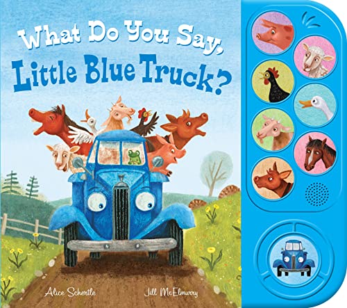 Alice Schertle/What Do You Say, Little Blue Truck? Sound Book