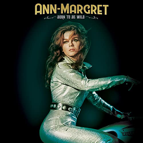 Ann-Margret/Born To Be Wild@Amped Exclusive