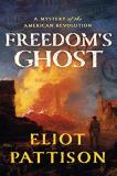 Eliot Pattison Freedom's Ghost A Mystery Of The American Revolution 