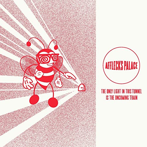 Afflecks Palace/The Only Light In This Tunnel Is The Oncoming Train@INDIE EXCLUSIVE
