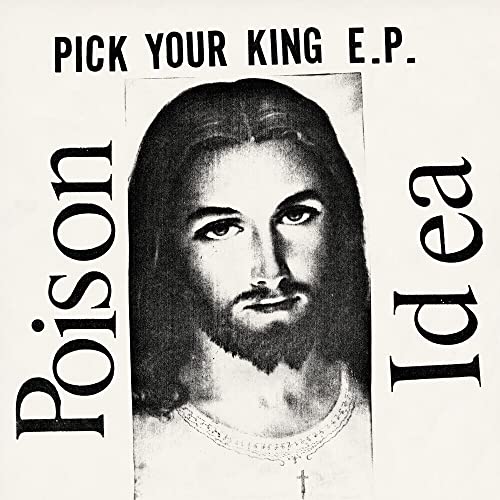 Poison Idea/Pick Your King - White@Amped Non Exclusive