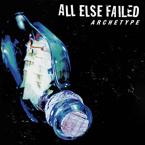All Else Failed/Archetype