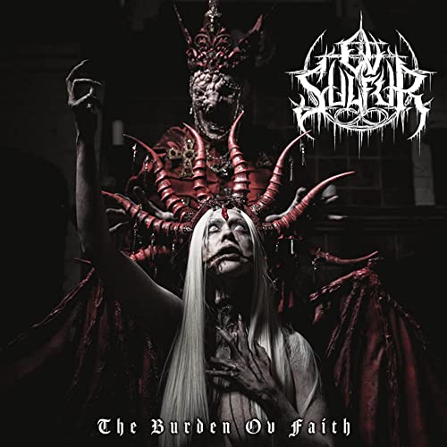 Ov Sulfur/The Burden Ov Faith (Silver Vinyl)