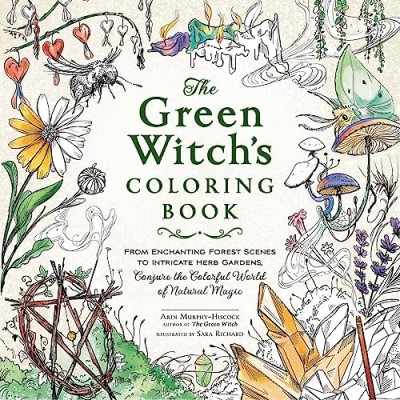 Arin Murphy-Hiscock/The Green Witch's Coloring Book@From Enchanting Forest Scenes to Intricate Herb G