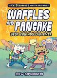 Drew Brockington Waffles And Pancake Best Friends Fur Ever (a Graphic Novel) 