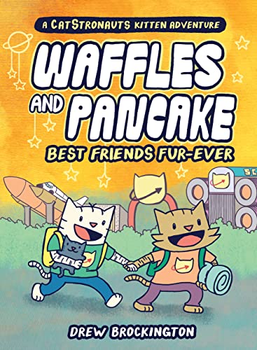 Drew Brockington Waffles And Pancake Best Friends Fur Ever (a Graphic Novel) 