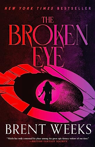 Brent Weeks/The Broken Eye