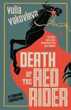 Yulia Yakovleva Death Of The Red Rider A Leningrad Confidential 