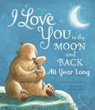 Amelia Hepworth I Love You To The Moon And Back All Year Long 