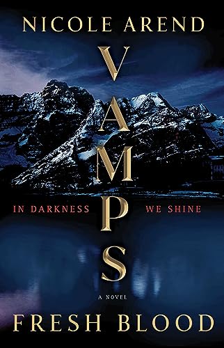 Nicole Arend Vamps Fresh Blood 