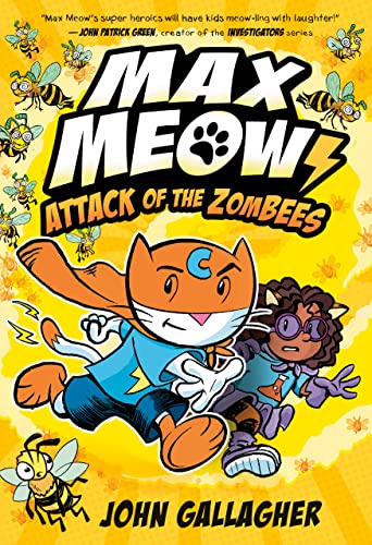 John Gallagher/Max Meow 5@ Attack of the Zombees: (A Graphic Novel)