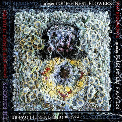 Residents/Our Finest Flowers@RSD Exclusive