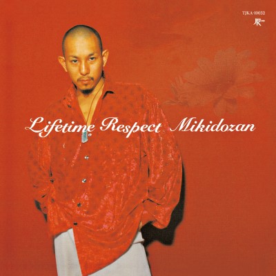 Miki Dozan/Lifetime Respect@RSD JP Exclusive@7"