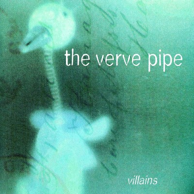 The Verve Pipe/Villains@(Cyan vinyl.)