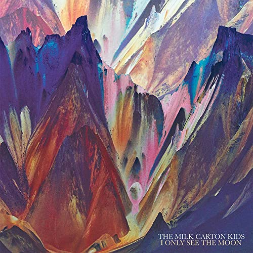 Milk Carton Kids/I Only See The Moon