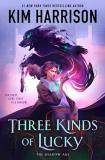 Kim Harrison Three Kinds Of Lucky 
