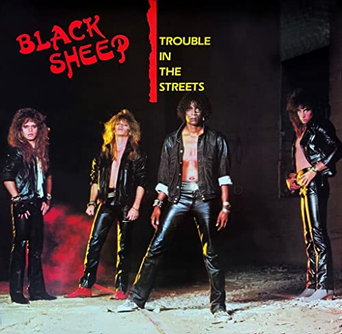 Black Sheep/Trouble In The Streets