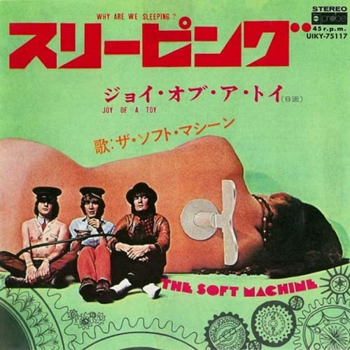Soft Machine/Why Are We Sleeping / Joy Of A