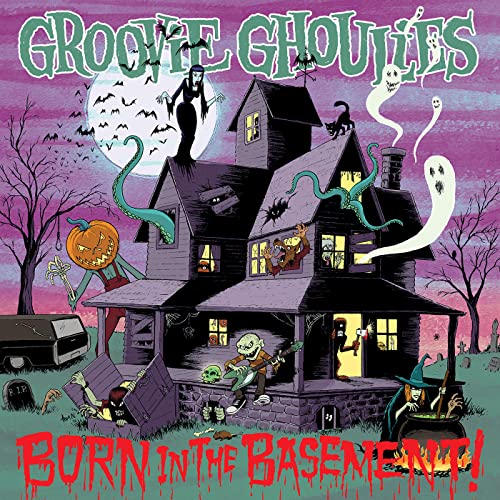 Groovie Ghoulies/Born In The Basement