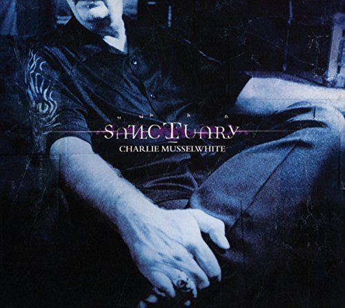 Charlie Musselwhite/Sanctuary