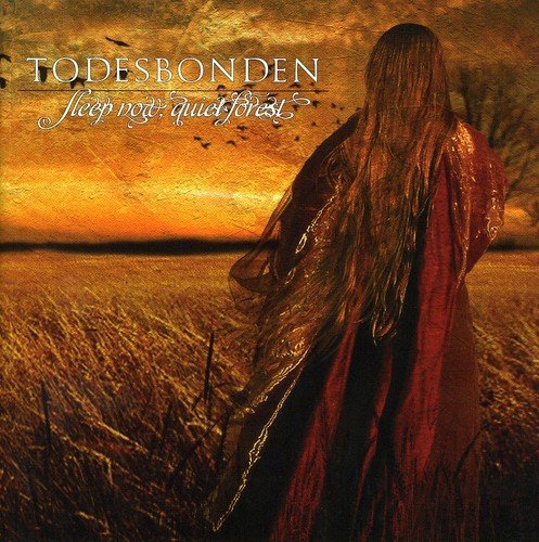 Todesbonden/Sleep Now Quiet Forest
