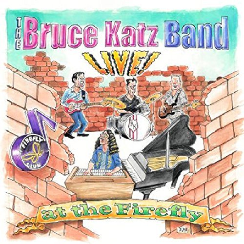 Bruce Band Katz/Live! At The Firefly@Live! At The Firefly