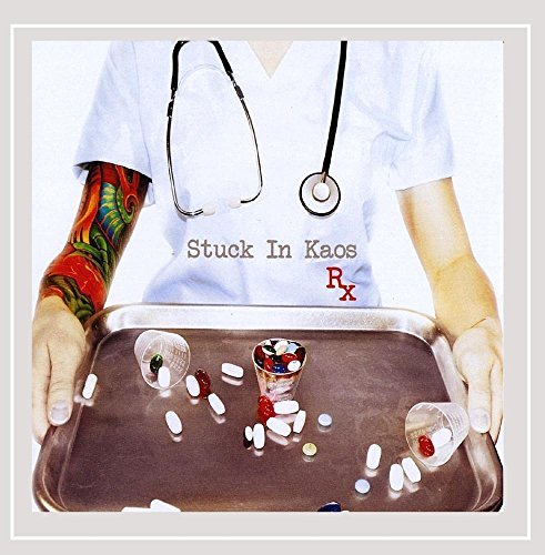 Stuck In Kaos/Rx