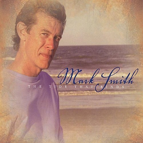 Mark Smith/Tide That Binds