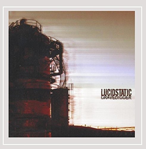 Lucidstatic/Gravedigger