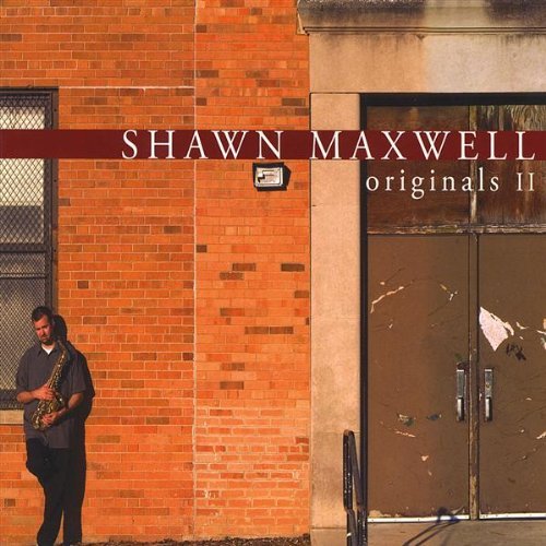 Shawn Maxwell/Originals Ii