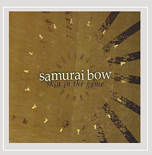 SAMURAI BOW/SKIN IN THE GAME