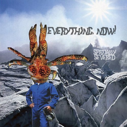 Everything Now!/Spatially Severed