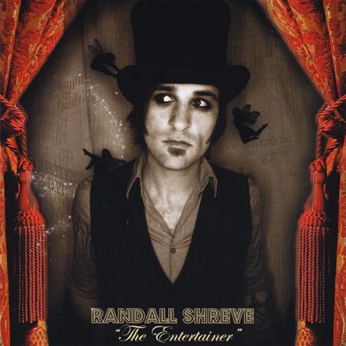 Randall Shreve/Entertainer