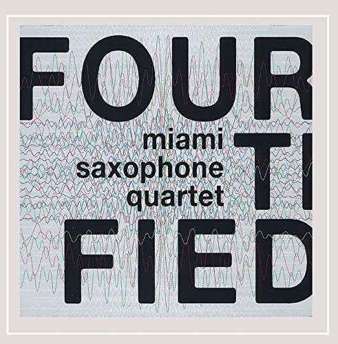 Miami Saxophone Quartet/Fourtified