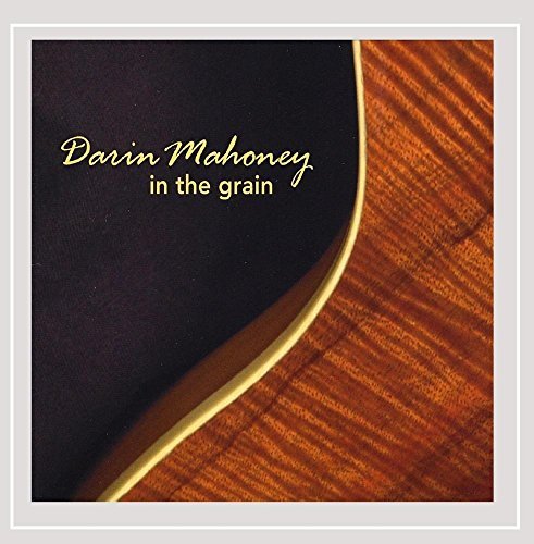 Darin Mahoney/In The Grain