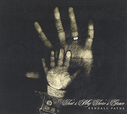 Kendall Payne/That's Why There's Grace