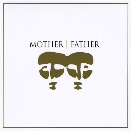 Mother/Father/Ep