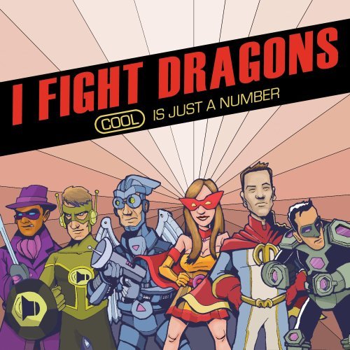 I Fight Dragons/Cool Is Just A Number Ep