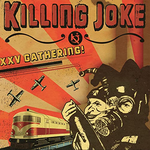 Killing Joke/XXV Gathering: Let Us Prey