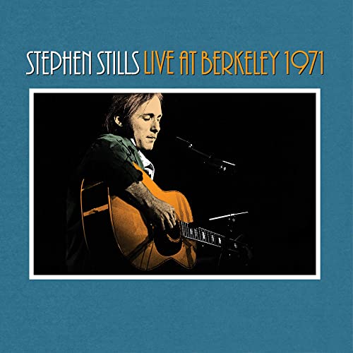Stephen Stills/Stephen Stills Live At Berkeley 1971
