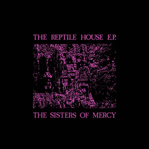 Sisters Of Mercy/The Reptile House@RSD Exclusive
